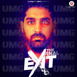 The Final Exit - Amjad Nadeem, Yashraj-Ajay, Aman Pant