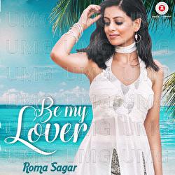 Be My Lover - Ramji Gulati