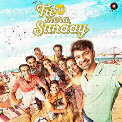 Tu Hai Mera Sunday - Amartya Bobo Rahut