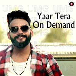 Yaar Tera On Demand - Vickky Agarwal