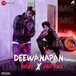 Deewanapan - Deep Kalsi
