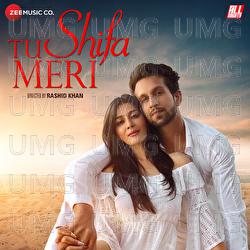 Tu Shifa Meri - Rashid Khan
