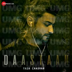 Daastaan - Yash Chauhan