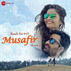 Raah ka Teri Musafir Hoon - Asif Panjwani
