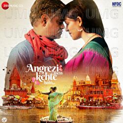 Angrezi Mein Kehte Hain - Pravin Kunwar, Oni-Adil, Ranjan Sharma