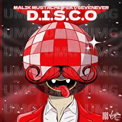 D.I.S.C.O - Malik Mustache, SevenEver