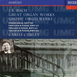 Bach: Great Organ Works - Carlo Curley