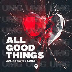 All Good Things - AVA CROWN, LUCA (DE)