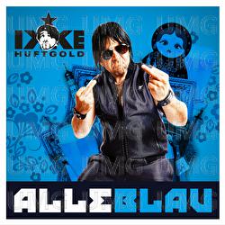 Alle Blau - Ikke H&uuml;ftgold