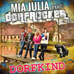Dorfkind - Mia Julia, Dorfrocker
