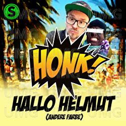 Hallo Helmut (Andere Farbe) - Honk!
