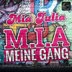 M.I.A. Meine Gang - Mia Julia