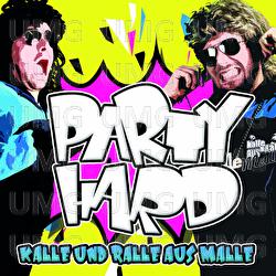 Party Hard - Kalle und Ralle aus Malle