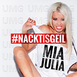 Nackt is geil - Mia Julia