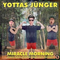 Miracle Morning - Yottas J&uuml;nger