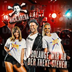 Solange wir an der Theke stehen - Rick Arena
