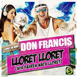 Lloret Lloret (Wir fahren nach Lloret) - Don Francis
