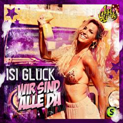 Wir sind alle da - Isi Gl&uuml;ck