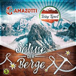 S&ouml;hne der Berge - Toby Tyrol, DJ Ramazotti
