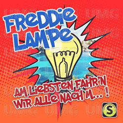 Am liebsten fahr'n wir alle nach M...! - Freddie Lampe