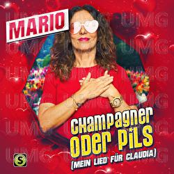 Champagner oder Pils (Mein Lied f&uuml;r Claudia) - Mario