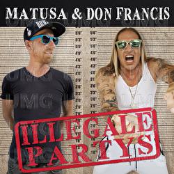 Illegale Partys - Matusa, Don Francis