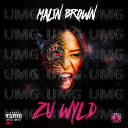 Zu Wyld - Malin Brown