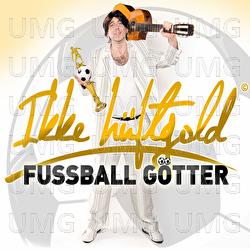 Fussballg&ouml;tter - Ikke H&uuml;ftgold