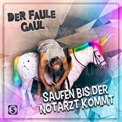 Saufen bis der Notarzt kommt - Der faule Gaul
