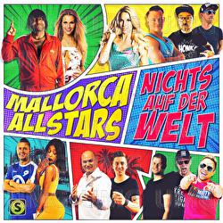 Nichts auf der Welt - Mallorca Allstars, Isi Gl&uuml;ck, Ikke H&uuml;ftgold
