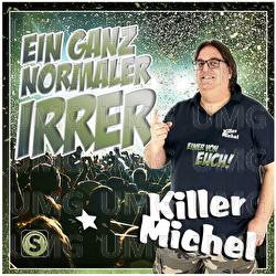 Ein ganz normaler Irrer - Killermichel