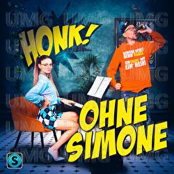 Ohne Simone - Honk!