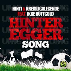 Hinteregger Song - Hinti, Kreisligalegende, Ikke H&uuml;ftgold