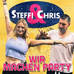 Wir machen Party - Steffi & Chris