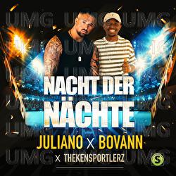 Nacht der N&auml;chte - Juliano, Bovann, Thekensportlerz
