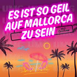 Es ist so geil auf Mallorca zu sein - Chris Kanne