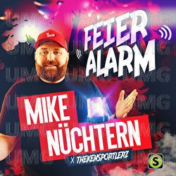 Feieralarm - Mike N&uuml;chtern, Thekensportlerz