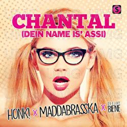 Chantal (Dein Name is' Assi)