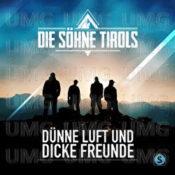 D&uuml;nne Luft und dicke Freunde - Die S&ouml;hne Tirols