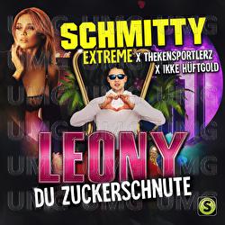 Leony (Du Zuckerschnute) - Schmitty Extreme, Thekensportlerz, Ikke H&uuml;ftgold