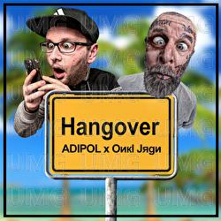 Hangover - Adipol, Onkel J&uuml;rgen