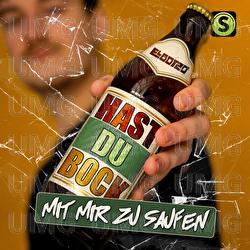 Hast du Bock (Mit mir zu saufen) - El Botzo