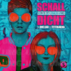 Wenn du dich erinnern kannst - Schalldicht, ONEEAR, Tittikakka