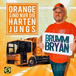Orange sind nur die harten Jungs - Brummi Bryan