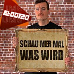 Schau mer mal was wird - El Botzo