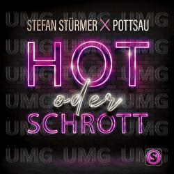 Hot oder Schrott - Stefan St&uuml;rmer, Pottsau