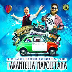 Tarantella Napoletana - Felix Harrer, OberkellnerNR1, Zac White