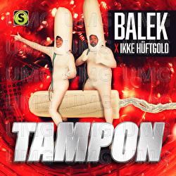 Tampon - Balek, Ikke H&uuml;ftgold
