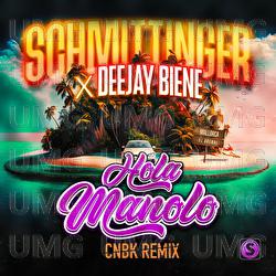 Hola Manolo - Schmittinger, DJ Biene