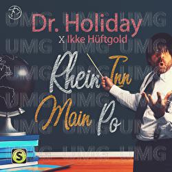 Rhein, Inn, Main, Po - Dr. Holiday, Ikke H&uuml;ftgold